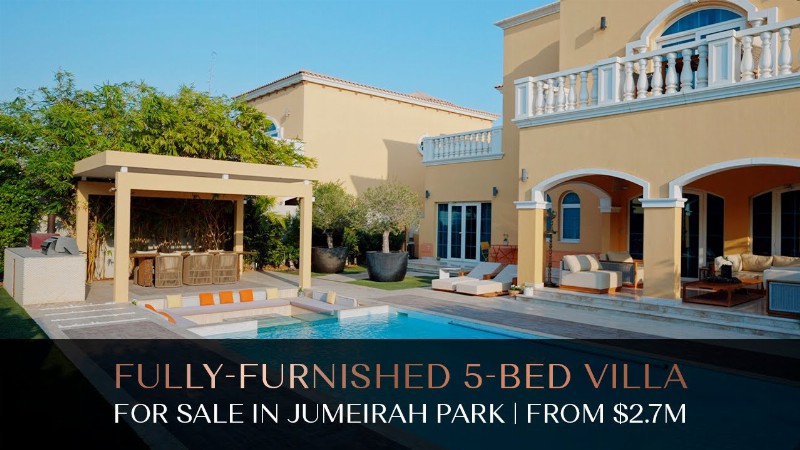 Fully-furnished 5-bed Villa For Sale In Jumeirah Park : From $2.7m : Ax Capital