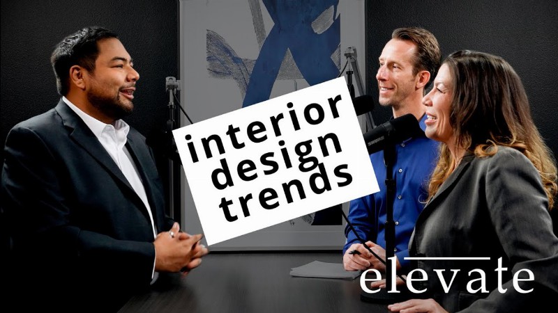 Interior Design Trends - Elevate (episode 1) With Guest Daniel Matus Ceo Of Desired Space