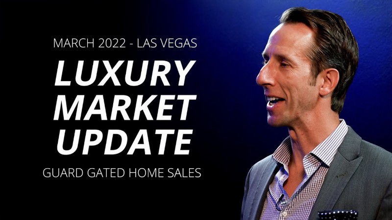 image 0 Las Vegas Luxury Market Update (guard Gated Homes) – March 2022