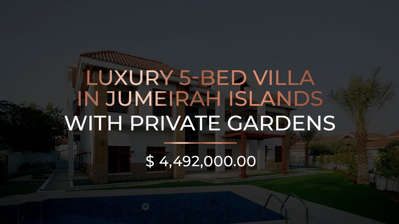 Luxury 5-bed Villa In Jumeirah Islands With Private Gardens For Sale In Dubai : Ax Capital : 4k