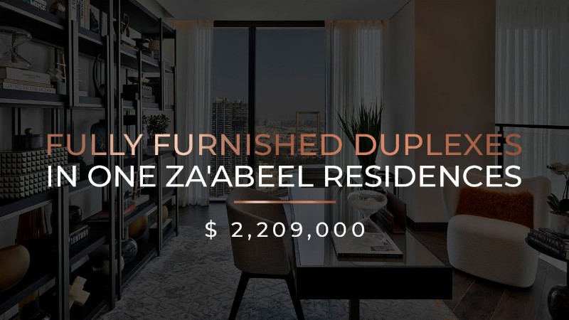 Sale : Fully-furnished Duplexes In One Za’abeel : Luxury In Details