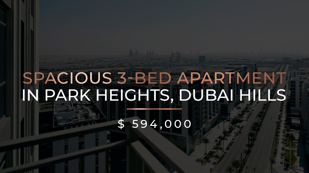 Spacious 3-bed Apartment in Park Heights Dubai Hills For Sale In Dubai : Ax Capital : 4k